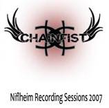 Chainfist : Niflheim Recording Sessions 2007